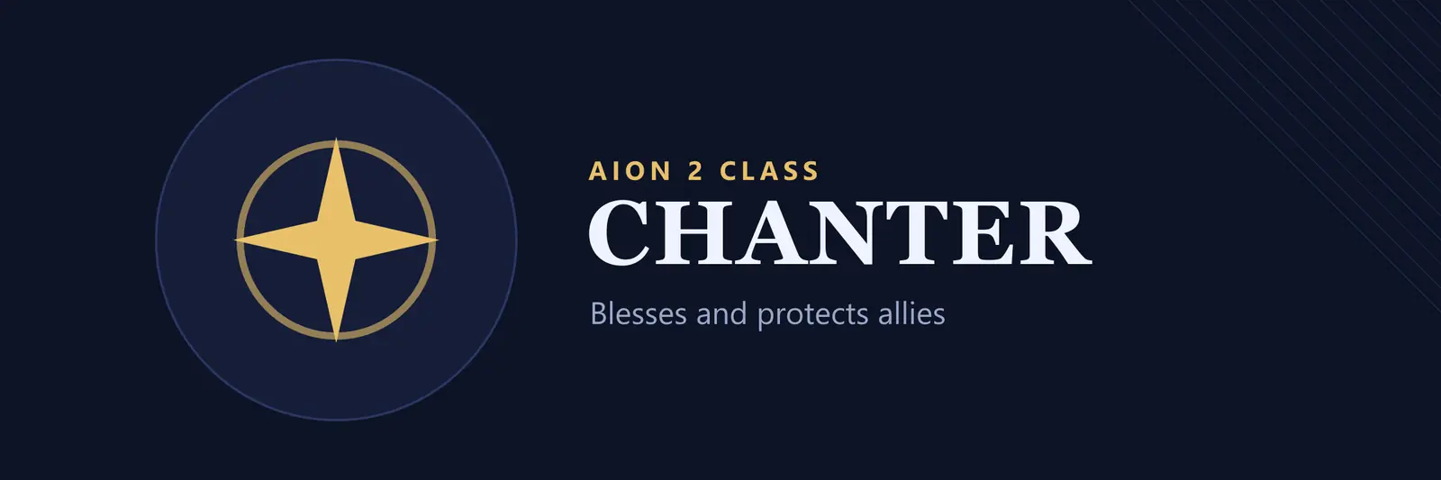 Title card for the AION 2 Chanter class: the class name on a dark blue field with our own emblem and the words "Blesses and protects allies"