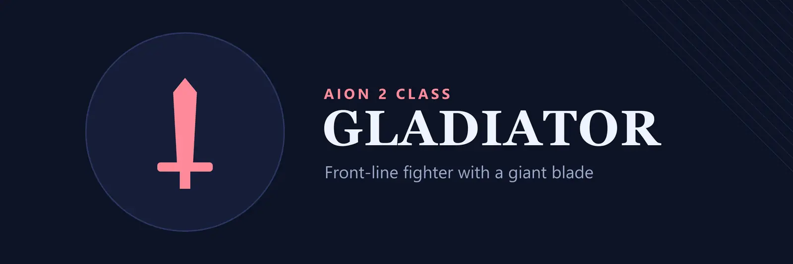 Title card for the AION 2 Gladiator class: the class name on a dark blue field with our own emblem and the words "Front-line fighter with a giant blade"