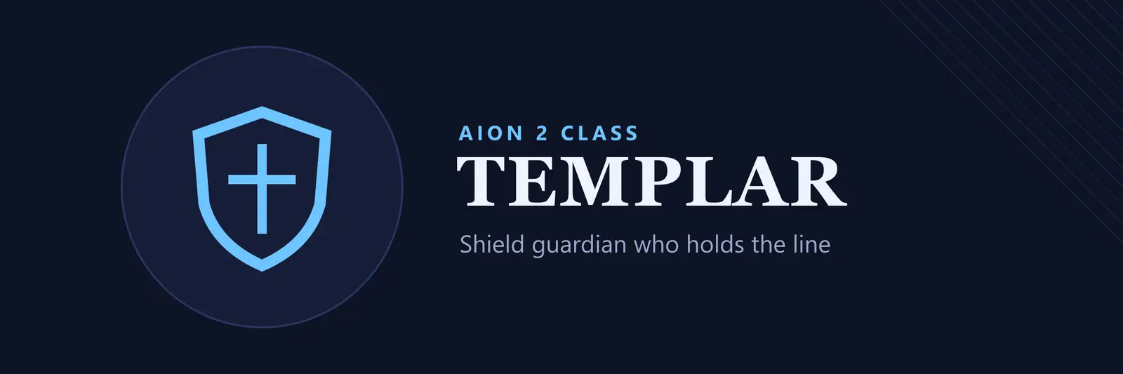 Title card for the AION 2 Templar class: the class name on a dark blue field with our own emblem and the words "Shield guardian who holds the line"